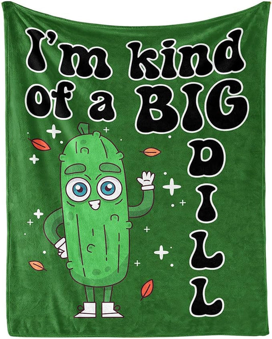 Pickle Blanket for Women Men, Cute I'm Kind of a Big Dill Themed Design Printed Throw Blankets for Teens Adults Lap, Couch Bed, Warm Soft Cozy Blanket, 60"x 80"